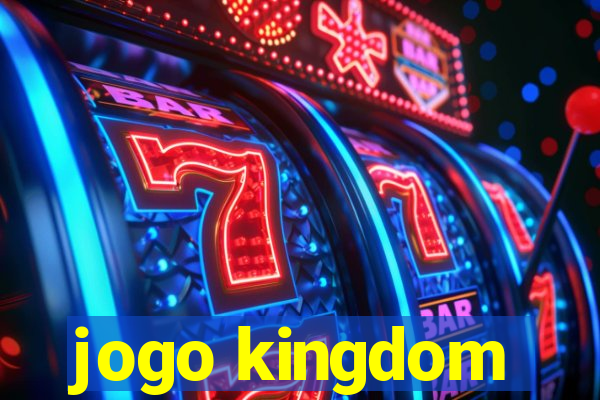 jogo kingdom
